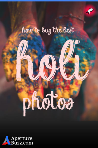 How to bag the best holi celebrations photographs